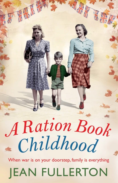 Book cover of: Ration Book Childhood. By: Jean Fullerton