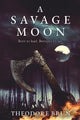 Savage Moon 9781786496126 Theodore Brun