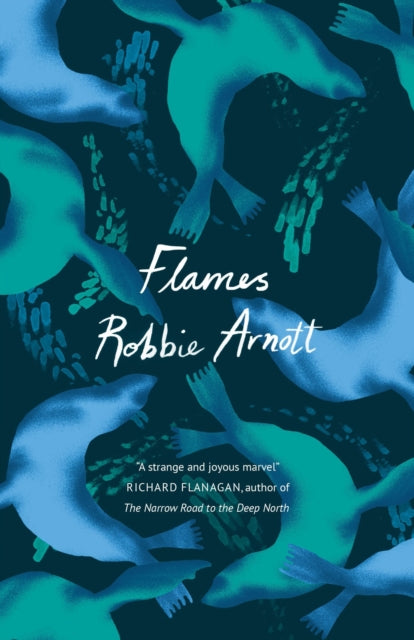 Book cover of: Flames. By: Robbie Arnott