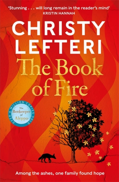 Book of Fire, The moving, captivating and unmissable new novel from the author of THE BEEKEEPER OF ALEPPO 9781786581594 Christy Lefteri