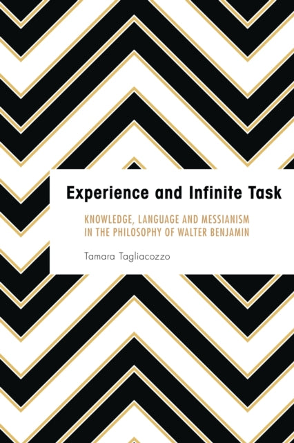 Book cover of: Experience and Infinite Task. By: Tamara Tagliacozzo