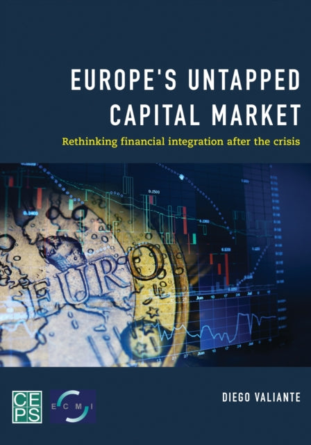 Book cover of: Europe's Untapped Capital Market. By: Diego Valiante