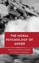 Book cover of: Moral Psychology of Anger. By: Owen Flanagan