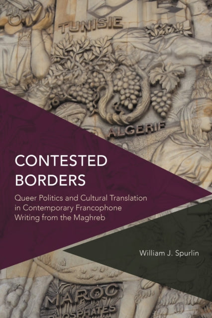 Book cover of: Contested Borders. By: William J. Spurlin