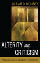 Book cover of: Alterity and Criticism. By: Wiliam D. Melaney