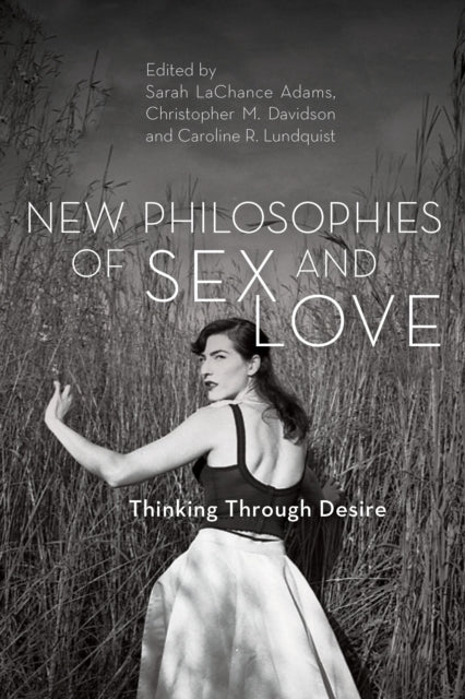Book cover of: New Philosophies of Sex and Love. By: Sarah LaChance Adams