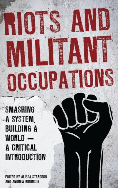 Book cover of: Riots and Militant Occupations. By: Andrew Robinson