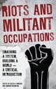 Book cover of: Riots and Militant Occupations. By: Andrew Robinson