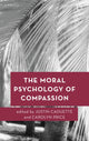 Book cover of: Moral Psychology of Compassion. By: Justin Caouette