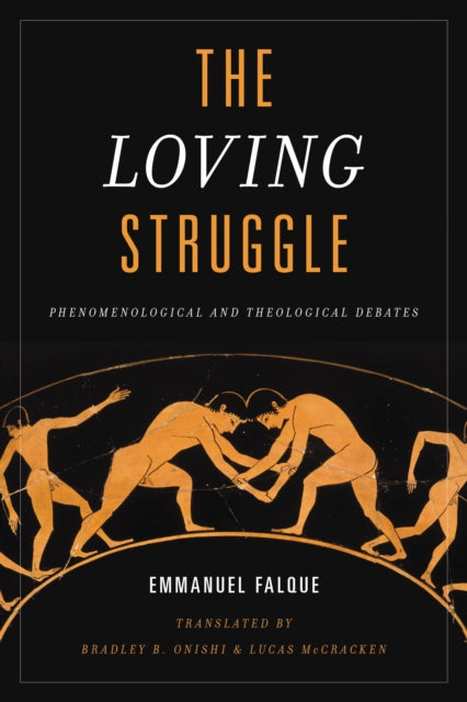 Book cover of: Loving Struggle. By: Emmanuel Falque