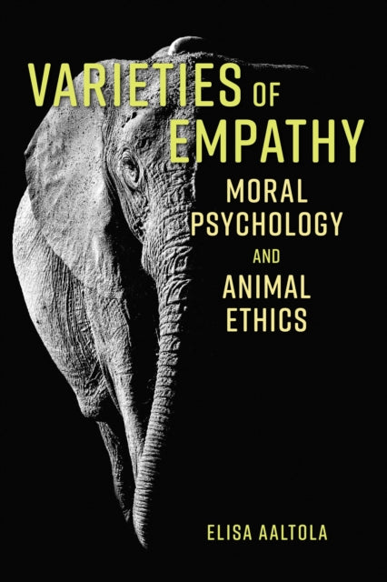 Book cover of: Varieties of Empathy. By: Elisa Aaltola