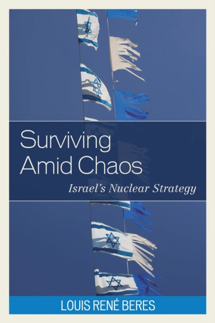 Book cover of: Surviving Amid Chaos. By: Louis René Beres