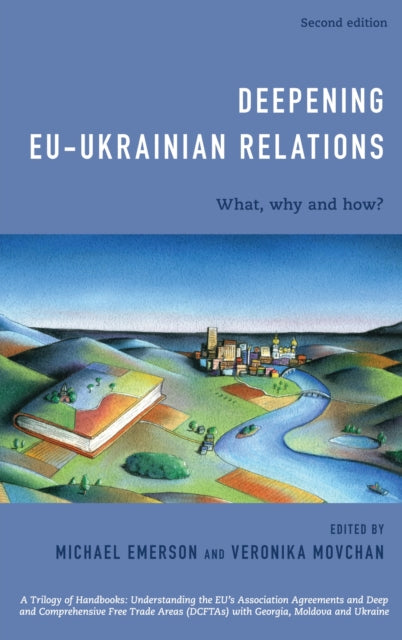 Book cover of: Deepening EU-Ukrainian Relations. By: Michael Emerson