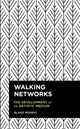 Book cover of: Walking Networks. By: Blake Morris
