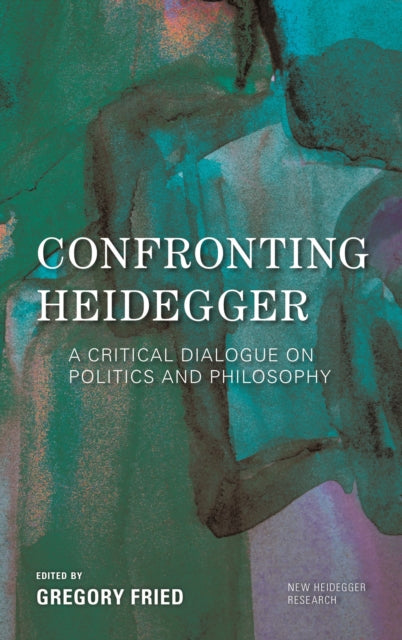 Book cover of: Confronting Heidegger. By: Gregory Fried