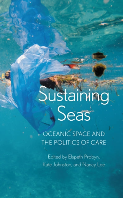 Book cover of: Sustaining Seas. By: Elspeth Probyn