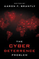 Book cover of: Cyber Deterrence Problem. By: Aaron F. Brantly