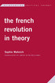 Book cover of: French Revolution in Theory. By: WAHNICH/GLYN-WILLIAM