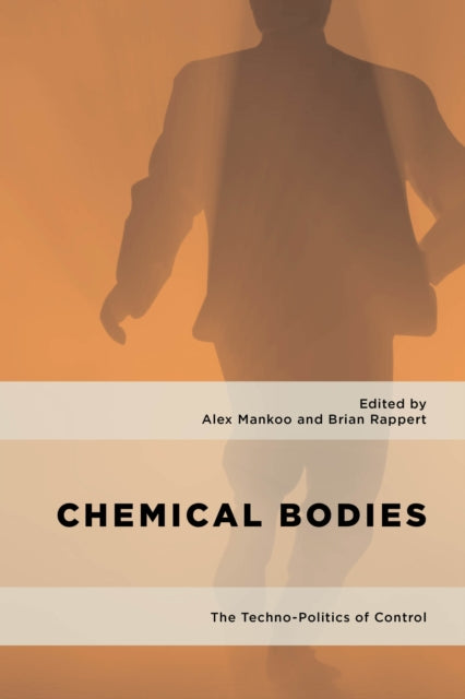 Book cover of: Chemical Bodies. By: Alex Mankoo