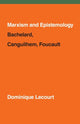 Book cover of: Marxism and Epistemology. By: Dominique Lecourt