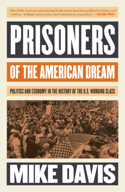 Book cover of: Prisoners of the American Dream. By: Mike Davis