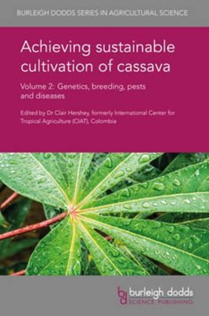 Book cover of: Achieving Sustainable Cultivation of Cassava Volume 2. By: Clair H. Hershey