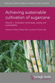 Book cover of: Achieving Sustainable Cultivation of Sugarcane Volume 1. By: Philippe Rott