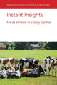 Book cover of: Instant Insights: Heat Stress in Dairy Cattle. By: Thuy T. T. Nguyen