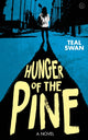 Book cover of: Hunger of the Pine. By: Teal Swan