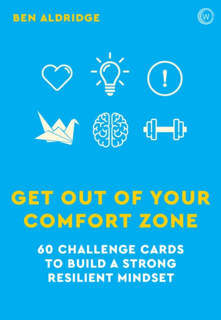 Get Out of Your Comfort Zone, 60 Challenge Cards to Build a Strong Resilient Mindset 9781786786272 Ben Aldridge