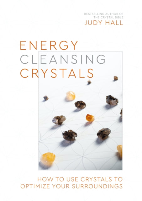 Book cover of: Energy-Cleansing Crystals. By: Judy Hall