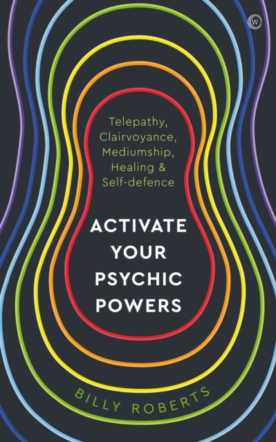 Book cover of: Activate Your Psychic Powers. By: Billy Roberts