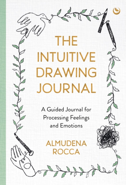 Book cover of: Intuitive Drawing Journal. By: Almudena Rocca