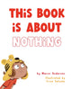 This Book is About Nothing 9781786788375 Marco Anderson