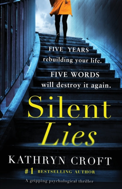 Silent Lies, A gripping psychological thriller with a shocking twist 9781786812841 Kathryn Croft