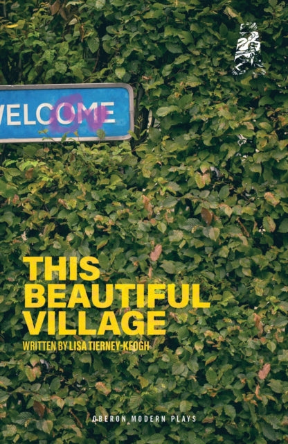 Book cover of: This Beautiful Village. By: Lisa Tierney-Keogh