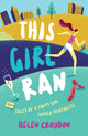 Book cover of: This Girl Ran. By: Helen Croydon
