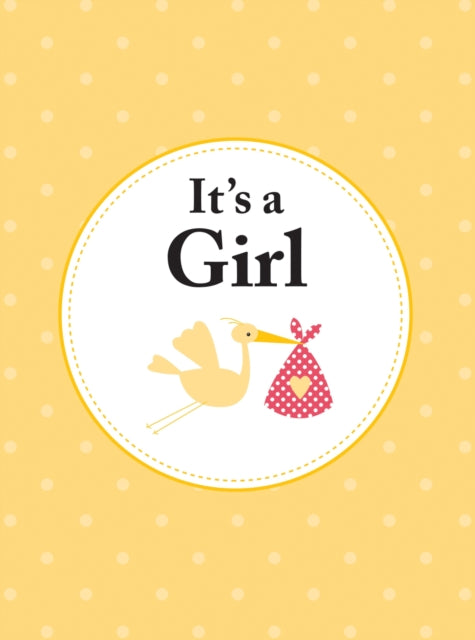 Book cover of: It's a Girl. By: SUMMERSDALE PUBLISHERS
