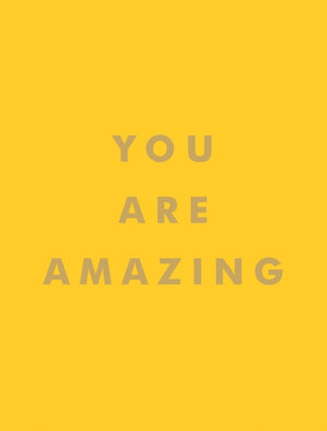 You Are Amazing