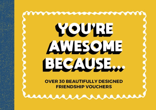 Book cover of: You're Awesome Because.... By: SUMMERSDALE