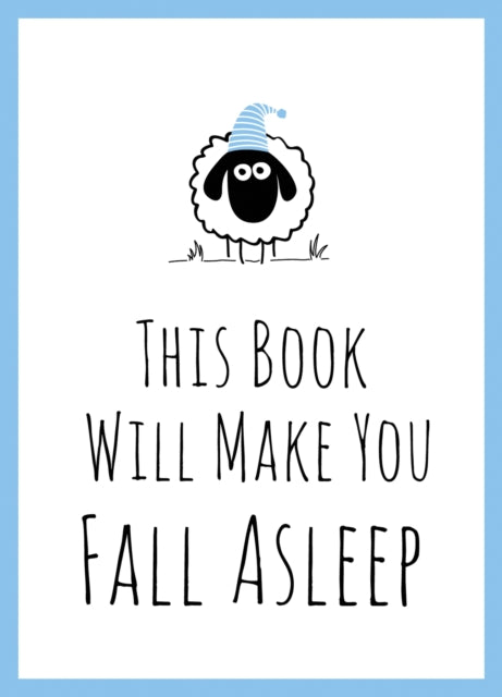 Book cover of: This Book Will Make You Fall Asleep. By: SUMMERSDALE