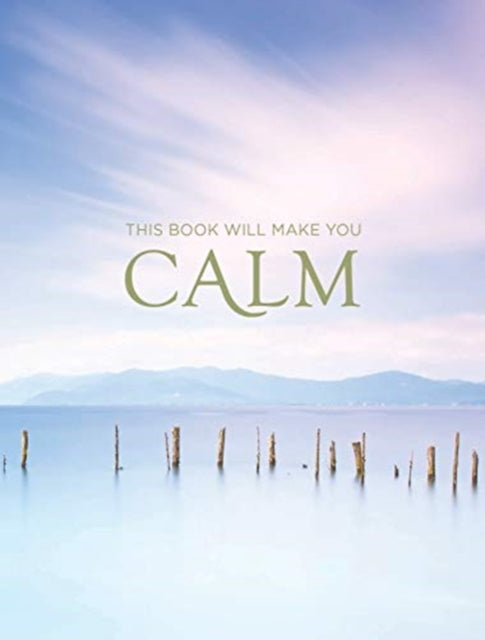 This Book Will Make You Calm, Images to Soothe Your Soul 9781786859983 SUMMERSDALE