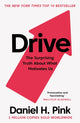 Drive, The Surprising Truth About What Motivates Us 9781786891709 Daniel H. Pink