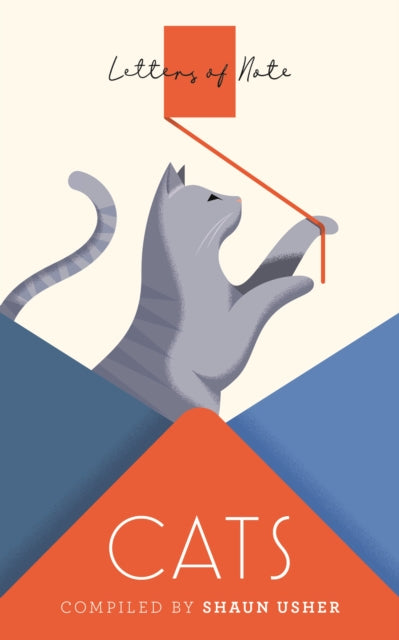 Book cover of: Letters of Note: Cats. By: Shaun Usher