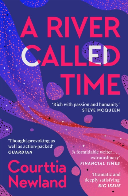 Book cover of: River Called Time. By: Courttia Newland