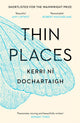 Book cover of: Thin Places. By: Kerri ni Dochartaigh