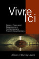 Book cover of: Vivre Ici. By: Alison J. Murray Levine