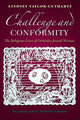 Book cover of: Challenge and Conformity. By: Lindsey Taylor-Guthartz