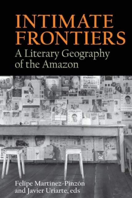 Book cover of: Intimate Frontiers. By: Felipe Martínez-Pinzón