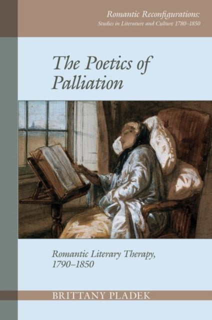 Book cover of: Poetics of Palliation. By: Brittany Pladek